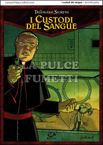 TRIANGOLO SEGRETO - I CUSTODI DEL SANGUE # 2